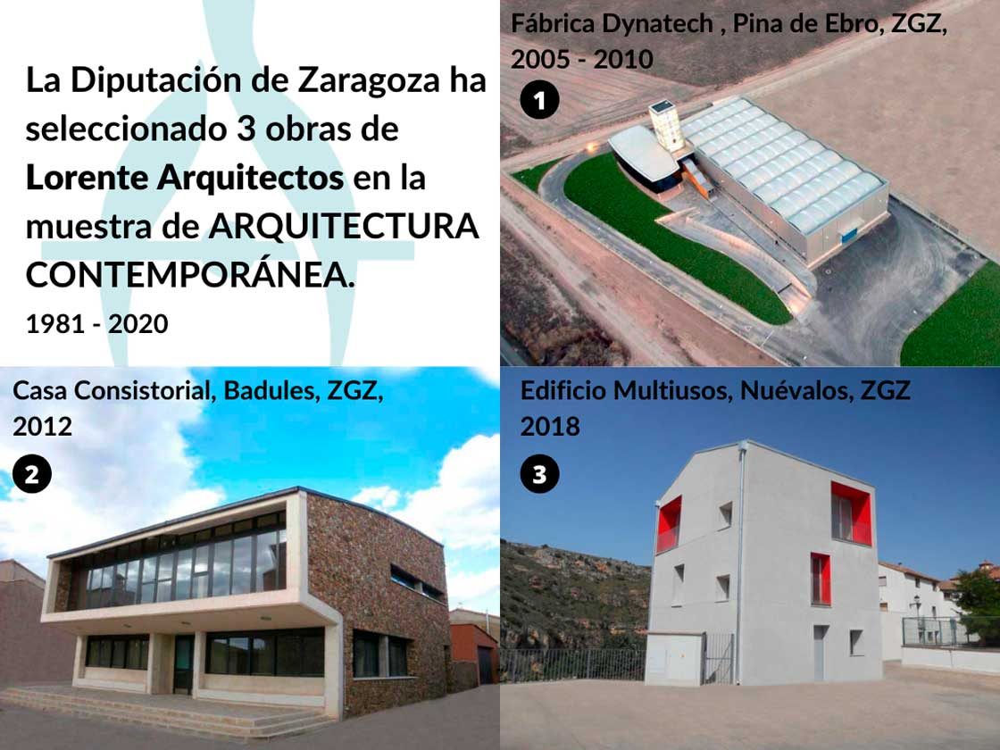 La DPZ ha seleccionado 3 obras de Lorente Arquitectos de la muestra de arquitectura, (Zaragoza)